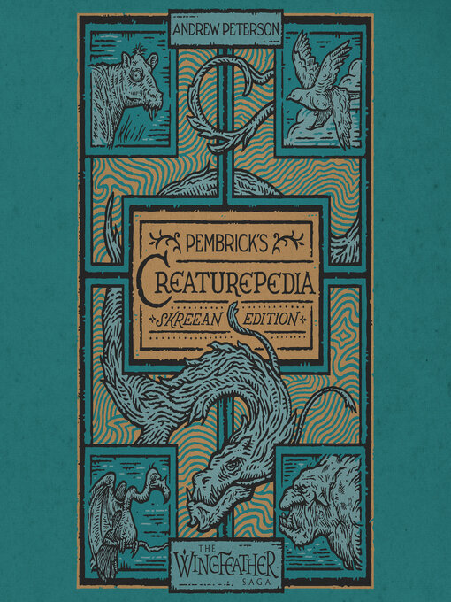 Title details for Pembrick's Creaturepedia by Andrew Peterson - Available